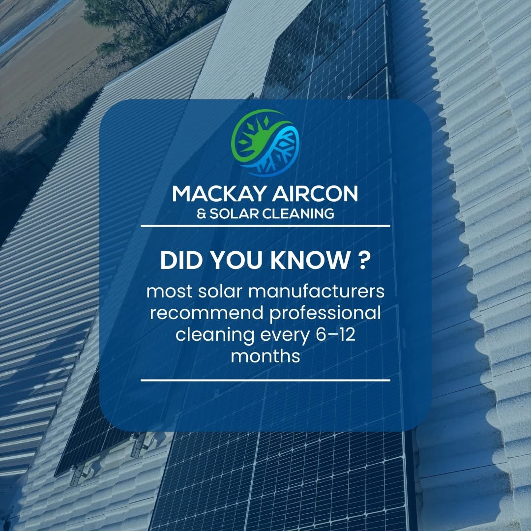 Poster stating most solar manufacturers recommend professional cleaning every 6 to 12 months