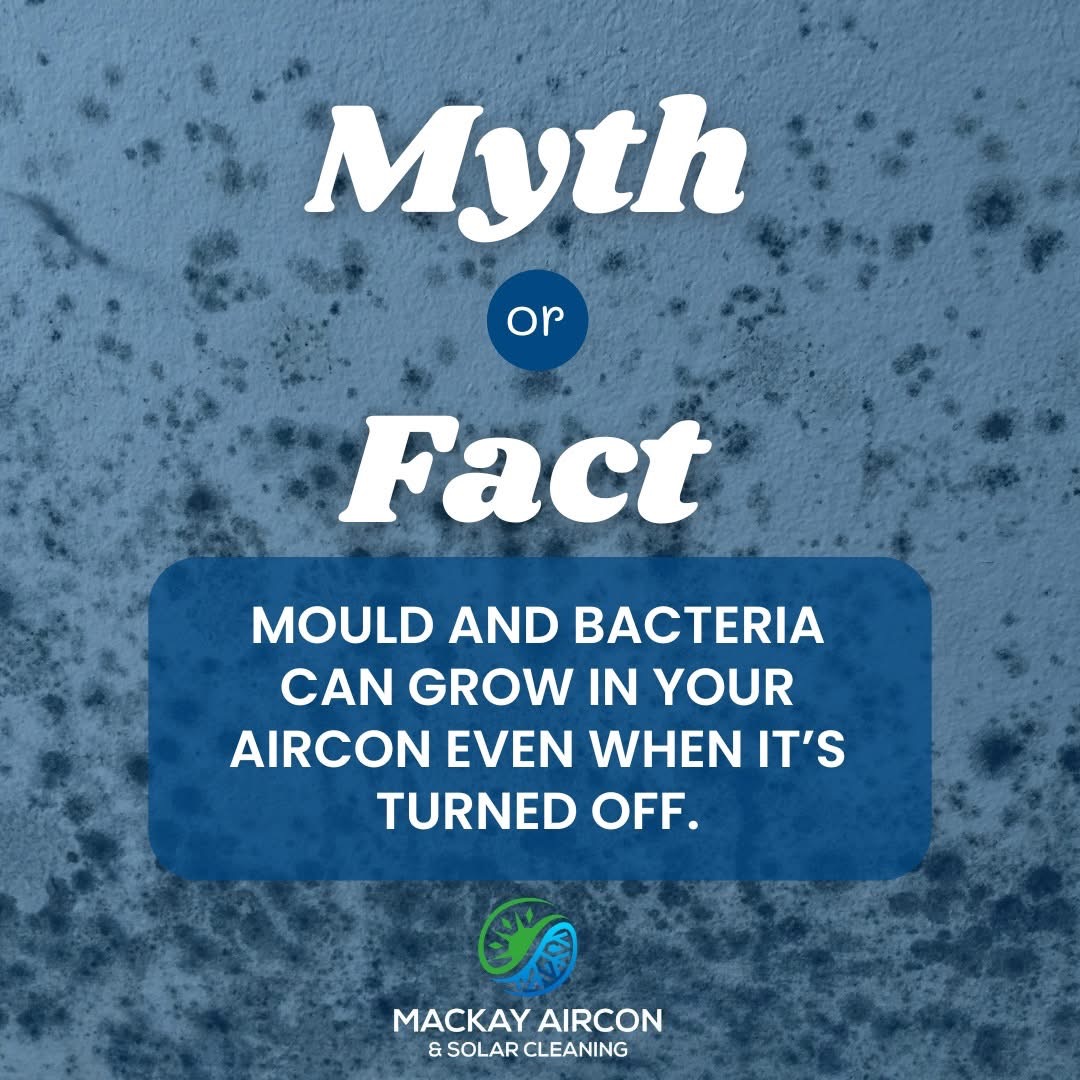 Poster stating mould and bacteria can grow in an air conditioner even when it is turned off